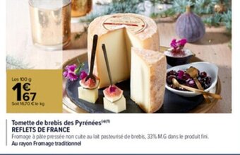 Carrefour Market Tomette de brebis des pyrénées REFLETS DE FRANCE offre
