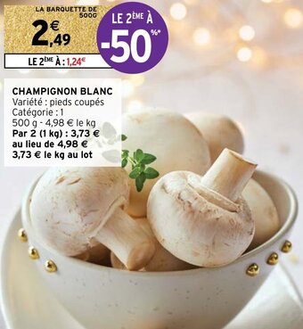 Intermarché Champignon blanc offre