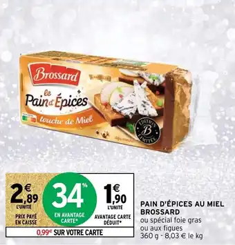 Intermarché Pain d'épices au miel BROSSARD offre