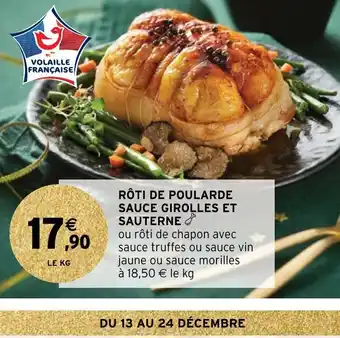 Intermarché Rôti de Poularde Sauce Girolles Et Sauterne offre