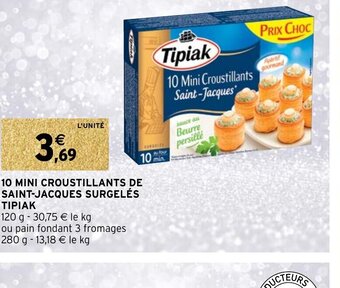 Intermarché 10 Mini Croustillants de Saint-Jacques Surgeles Tipiak offre