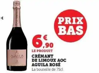 Super U Crémant de limoux aoc aguila rosé offre