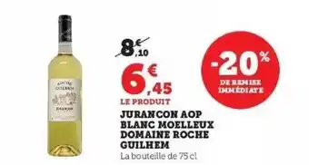 Super U Jurançon aop blanc moelleux domaine roche guilhem offre
