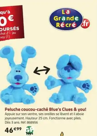 La Grande Récré Peluche coucou-caché blue's clues & you! gp toys offre