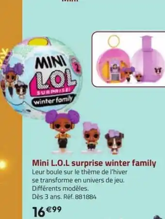 La Grande Récré Mini l.o.l. surprise winter family offre