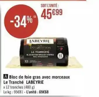 Géant Casino Bloc de foie gras avec morceaux le tranché labeyrie offre