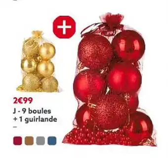 Gifi 9 boules + 1 guirlande offre
