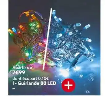 Gifi Guirlande 80 led offre