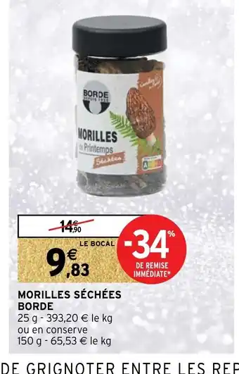 Intermarché Morilles Séchées Borde offre