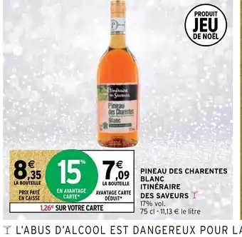 Intermarché Pineau des Charentes Blanc Itineraire Des Saveurs offre