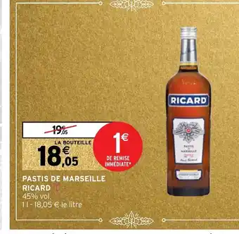 Intermarché Pastis de Marseille Ricard offre