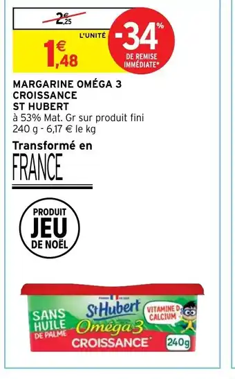 Intermarché Margarine Omega 3 Croissance St Hubert offre
