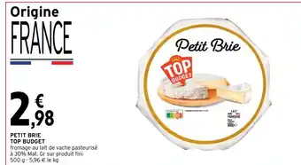 Intermarché Petit Brie Top Budget offre