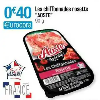 Cora x Carrefour Les Chiffonnades Rosette offre