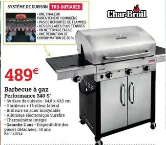 Espace emeraude Barbecue à Gaz Performance 340 S Char-broil offre