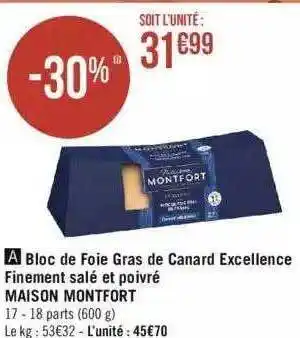 Géant Casino Bloc de foie gras de canard excellence finement salé et poivré maison montfort offre