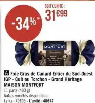 Géant Casino Foie gras de canard entier du sud-ouest igp - cuit au torchon - grand héritage maison montfort offre