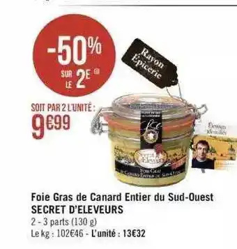 Géant Casino Foie gras de canard entier du sud-ouest secret d'éleveurs offre