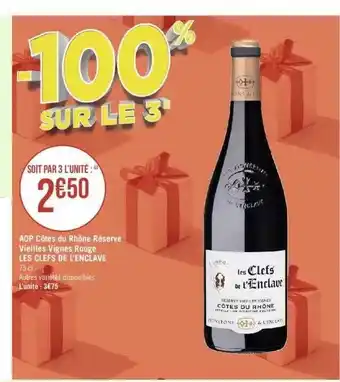 Aop côtes du rhône réserve vieilles vignes rouge les clefs de l'enclave