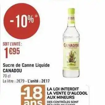 Géant Casino Sucre de canne liquide canadou offre
