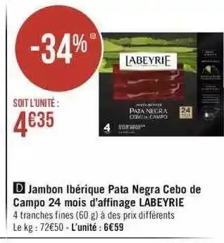 Géant Casino Jambon ibérique pata negra cebo de campo 24 mois d'affinage labeyrie offre