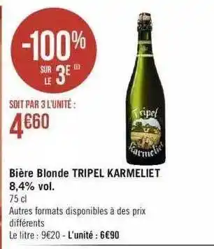 Géant Casino Bière blonde tripel karmeliet 8,4% vol. offre