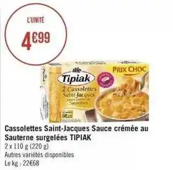 Géant Casino Cassolettes saint-jacques sauce crémée au sauterne surgelées tipiak offre