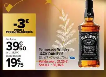 Carrefour Market Tenneessee whisky jack daniel's offre