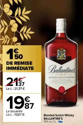 Carrefour Market Blended scotch whisky ballantine's offre