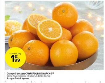 Carrefour Market Orange à dessert carrefour le marché offre