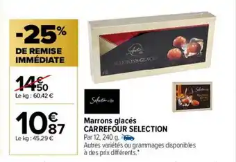 Carrefour Market Marrons glacés carrefour sélection offre