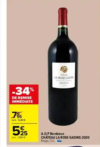Carrefour Market Aop bordeaux château la rose gadins 2020 offre