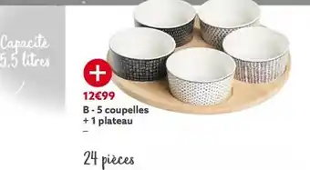5 coupelles + 1 plateau