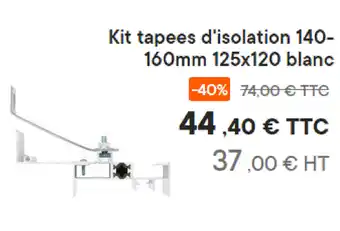 Kit tapees d'isolation 140