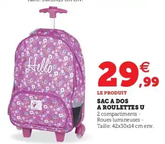 Super U Sac A Dos A Roullettes U offre