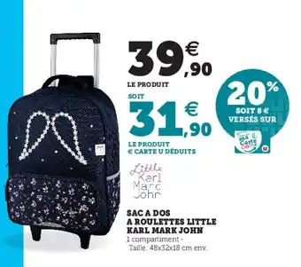 Super U Sac A Dos A Roulettes Little Karl Mark John offre