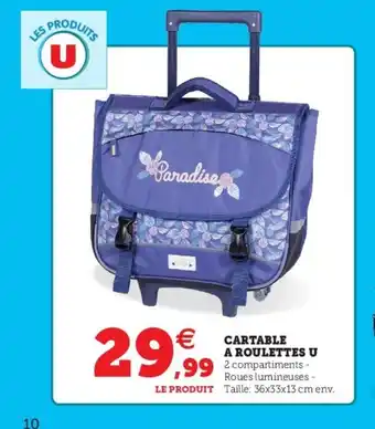 Super U Cartable A Roullettes U offre