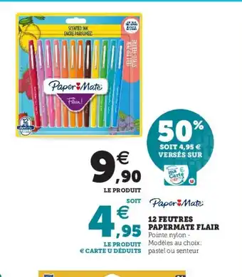 Super U 12 Feutres Papermate Flair offre