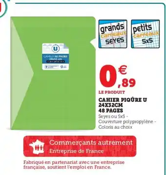 Super U Cahier Piqure U 24x32CM 48 Pages offre