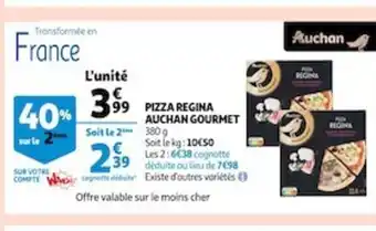 Auchan Pizza regina Auchan Gourmet offre