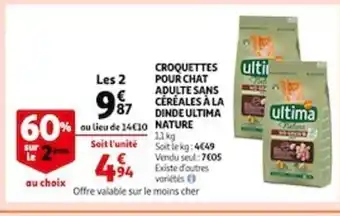 Auchan Croquettes Pour Chat Adulte Sans Céréales a La Dinde Ultima Nature offre