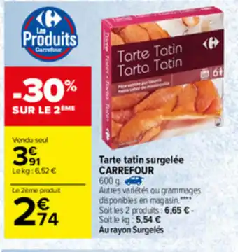 Carrefour Tarte tatin surgelée offre