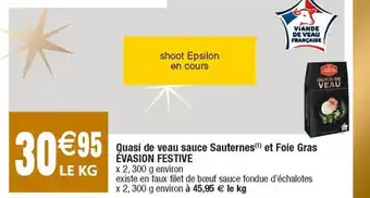 Cora x Carrefour Quasi De Veau Sauce Sauternes Et Foie Gras Evasion Festive offre