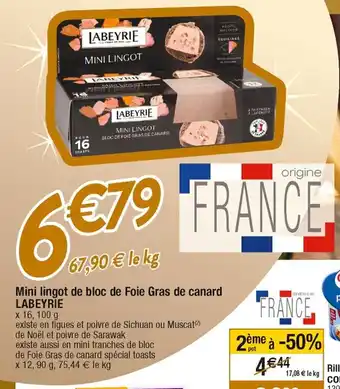 Cora x Carrefour Mini Lingot De Bloc De Foie Gras De Canard Labeyrie offre