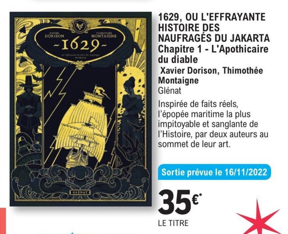 Promo 1629, ou l'effrayante histoire des naufragés du jakarta chez E.Leclerc Promo 1629, ou l'effrayante histoire des naufragés du jakarta chez E.Leclerc