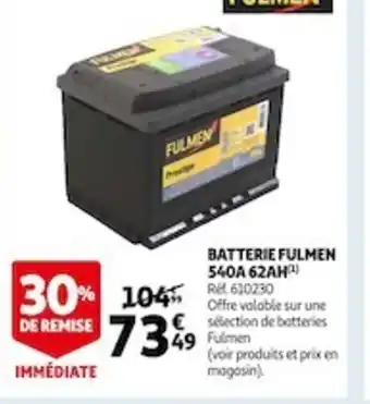 Auchan Batterie Fulmen offre