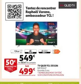 Auchan TV Qled TCL 55C636 offre