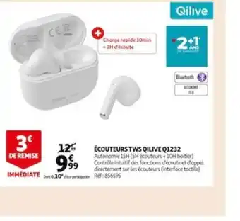 Auchan Ecouteurs Tws Qilive Q1232 offre