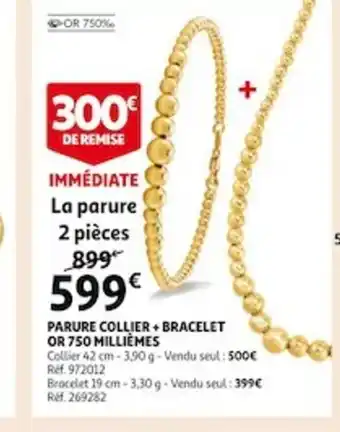 Auchan Parure Collier +Bracelet Or 750 Millièmes offre