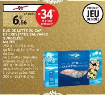 Intermarché Duo de lotte du cap et crevettes sauvages surgelées marès offre